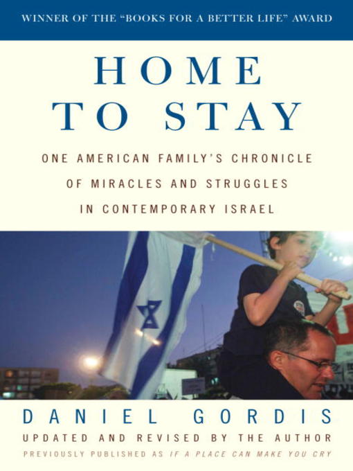 Title details for Home to Stay by Daniel Gordis - Available